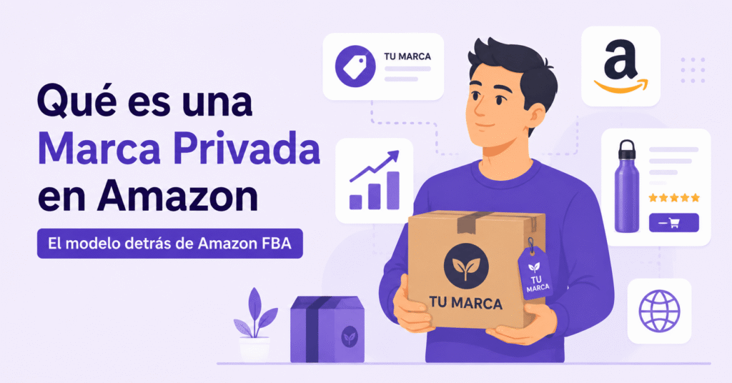 Emprendedor creando una marca privada en Amazon para vender productos